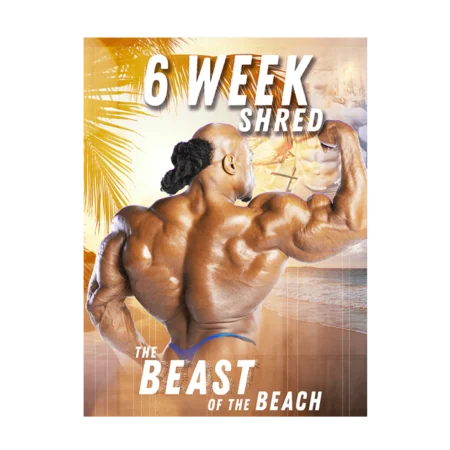6 Week Shred - The Beast of The Beach